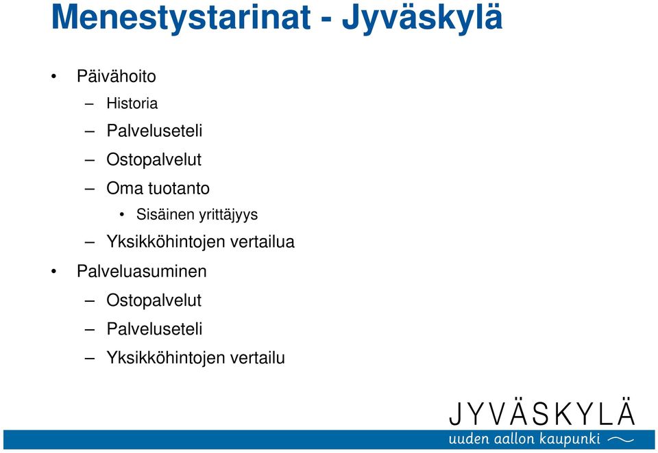 yrittäjyys Yksikköhintojen vertailua