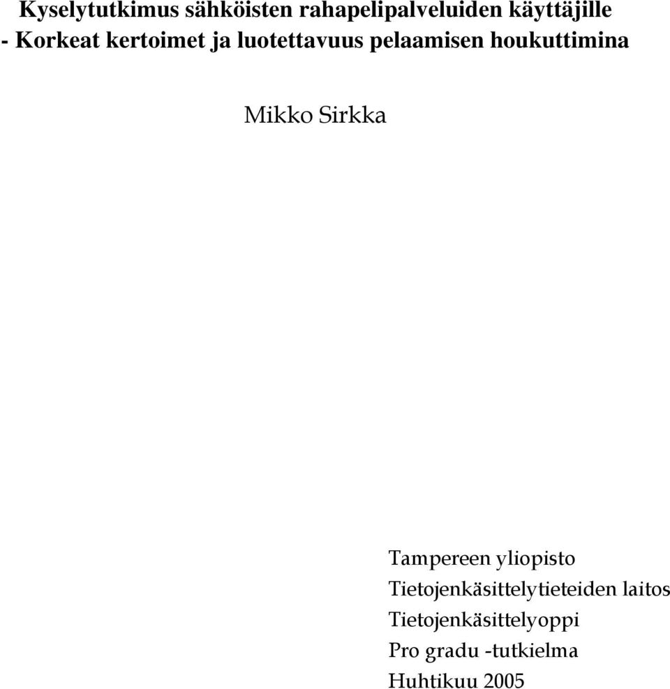 Mikko Sirkka Tampereen yliopisto Tietojenkäsittelytieteiden