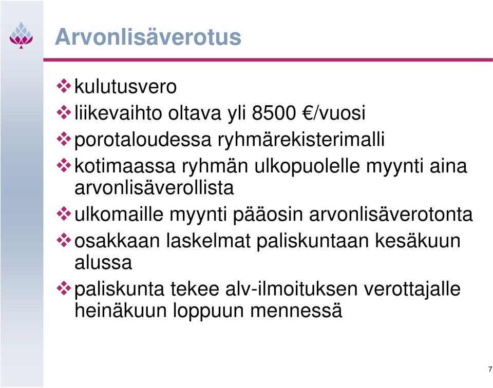 ulkomaille myynti pääosin arvonlisäverotonta osakkaan laskelmat paliskuntaan