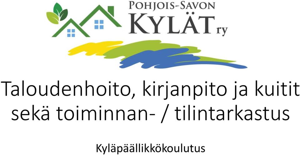 sekä toiminnan- /