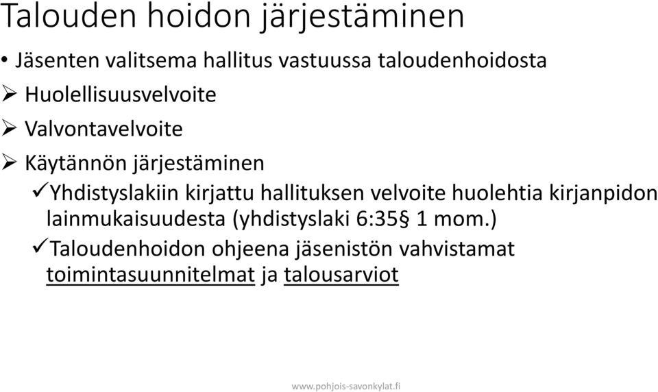 hallituksen velvoite huolehtia kirjanpidon lainmukaisuudesta (yhdistyslaki 6:35 1 mom.