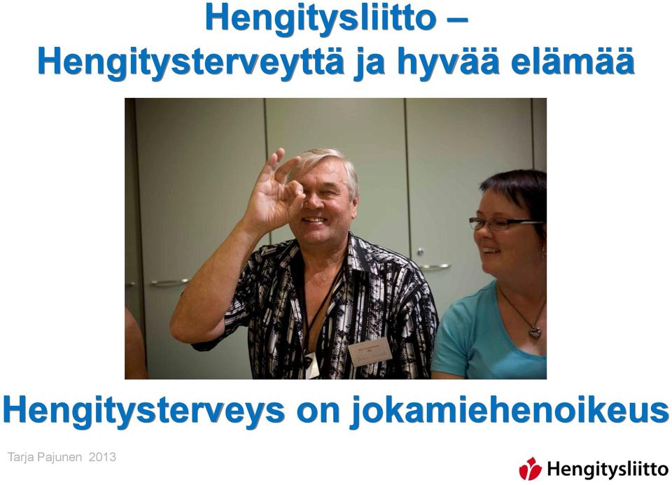 hyvää elämää