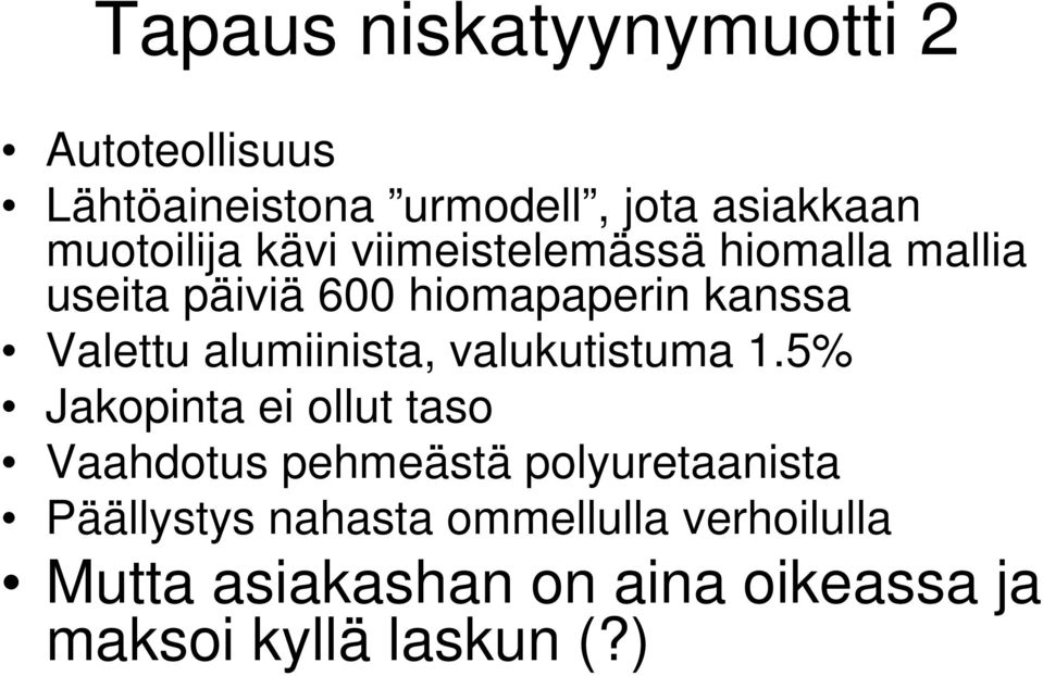 alumiinista, valukutistuma 1.