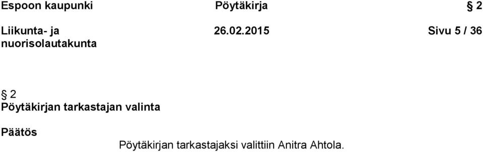 tarkastajan valinta Päätös