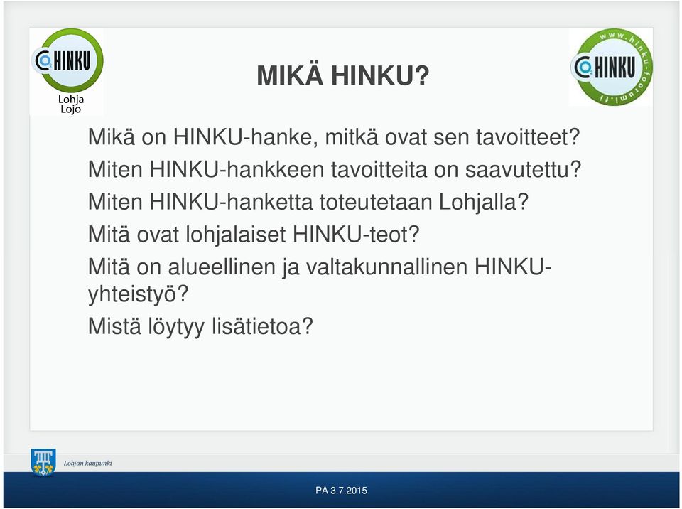 Miten HINKU-hanketta toteutetaan Lohjalla?