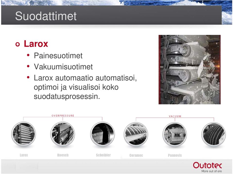 Larox automaatio automatisoi,