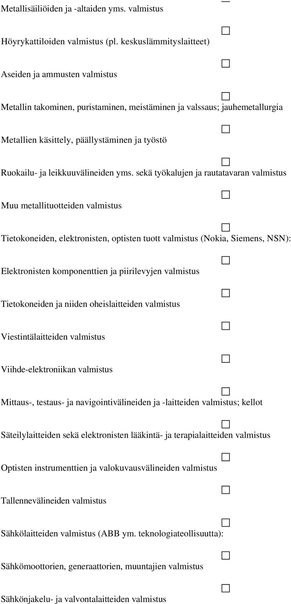 leikkuuvälineiden yms.