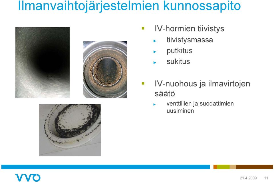 putkitus sukitus IV-nuohous ja ilmavirtojen