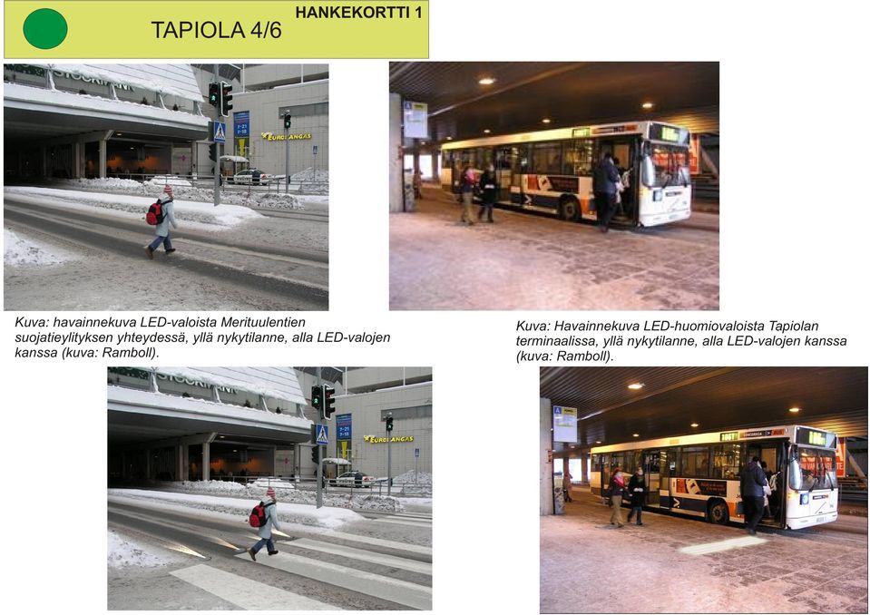 LED-valojen kanssa (kuva: Ramboll).