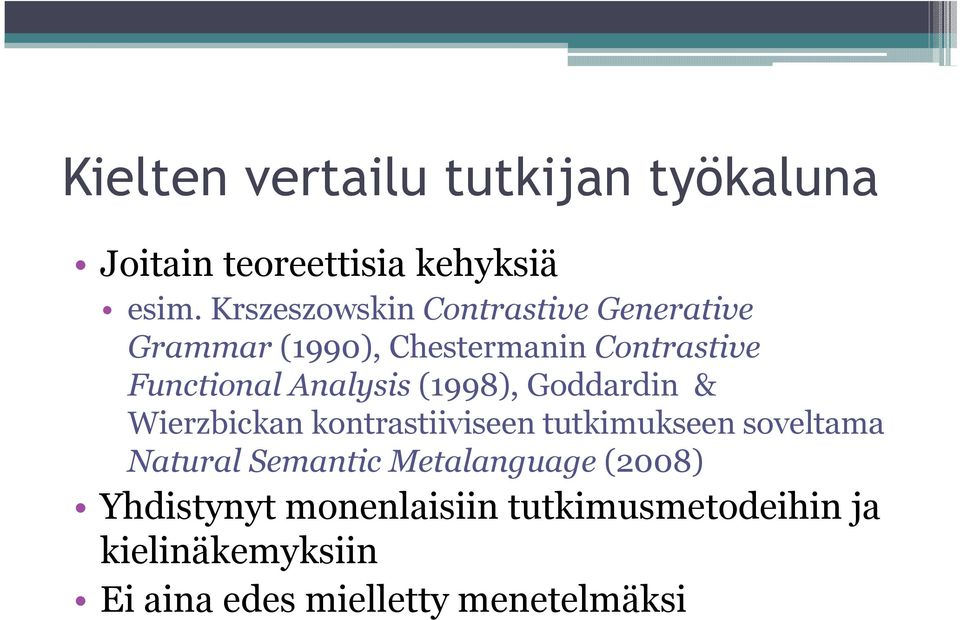 Analysis (1998), Goddardin & Wierzbickan kontrastiiviseen tutkimukseen soveltama Natural