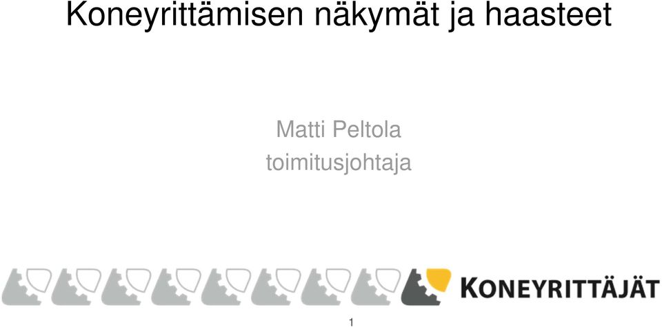 haasteet Matti