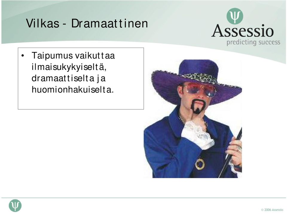 ilmaisukykyiseltä,