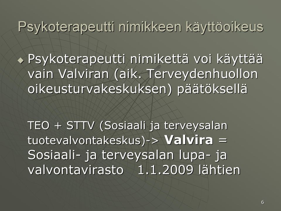 Terveydenhuollon oikeusturvakeskuksen) päätöksellä TEO + STTV (Sosiaali