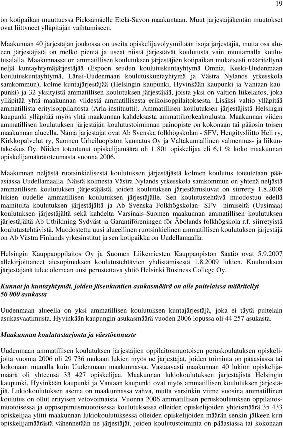 koulutusalalla.