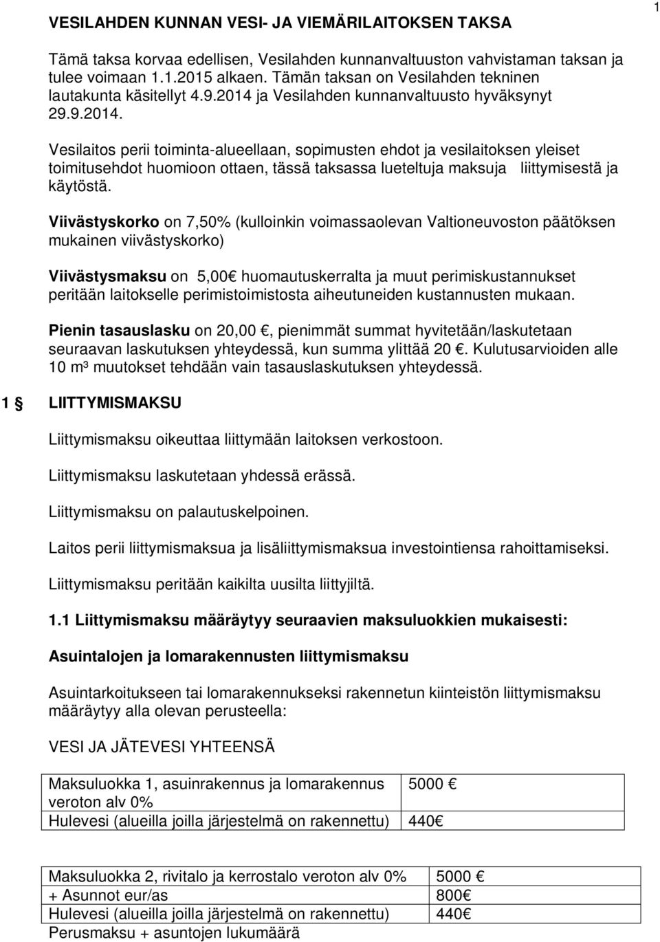 ja Vesilahden kunnanvaltuusto hyväksynyt 29.9.2014.