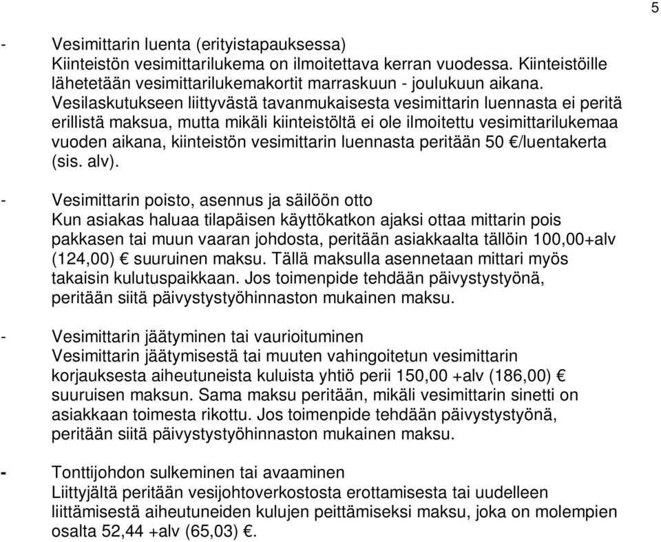 luennasta peritään 50 /luentakerta (sis. alv).