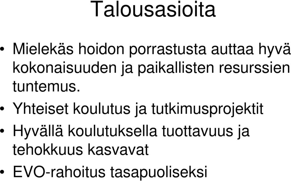 Yhteiset koulutus ja tutkimusprojektit Hyvällä