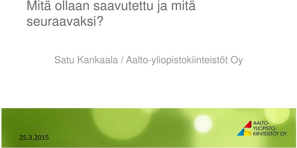 Satu Kankaala /