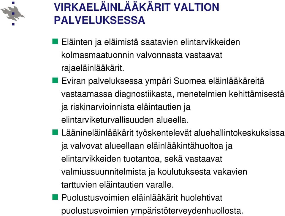 elintarviketurvallisuuden alueella.