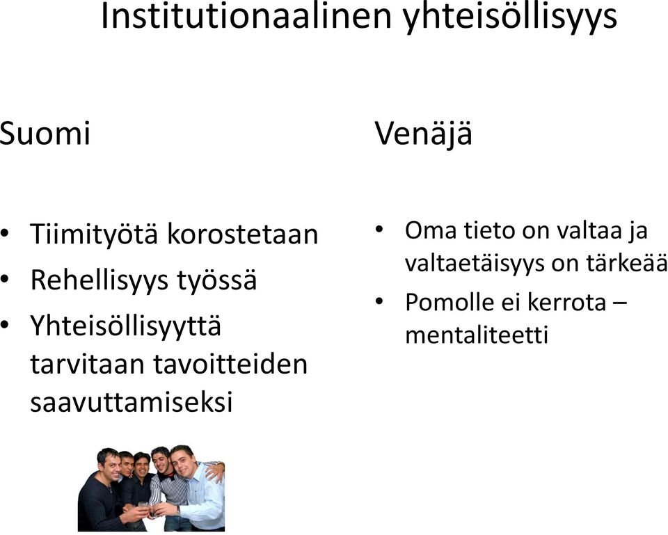 Yhteisöllisyyttä tarvitaan tavoitteiden saavuttamiseksi