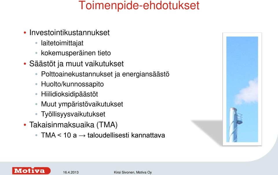 energiansäästö Huolto/kunnossapito Hiilidioksidipäästöt Muut