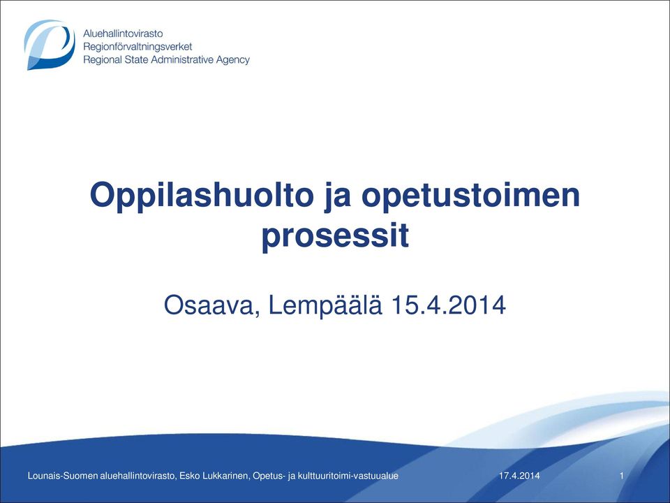2014 Lounais-Suomen aluehallintovirasto,