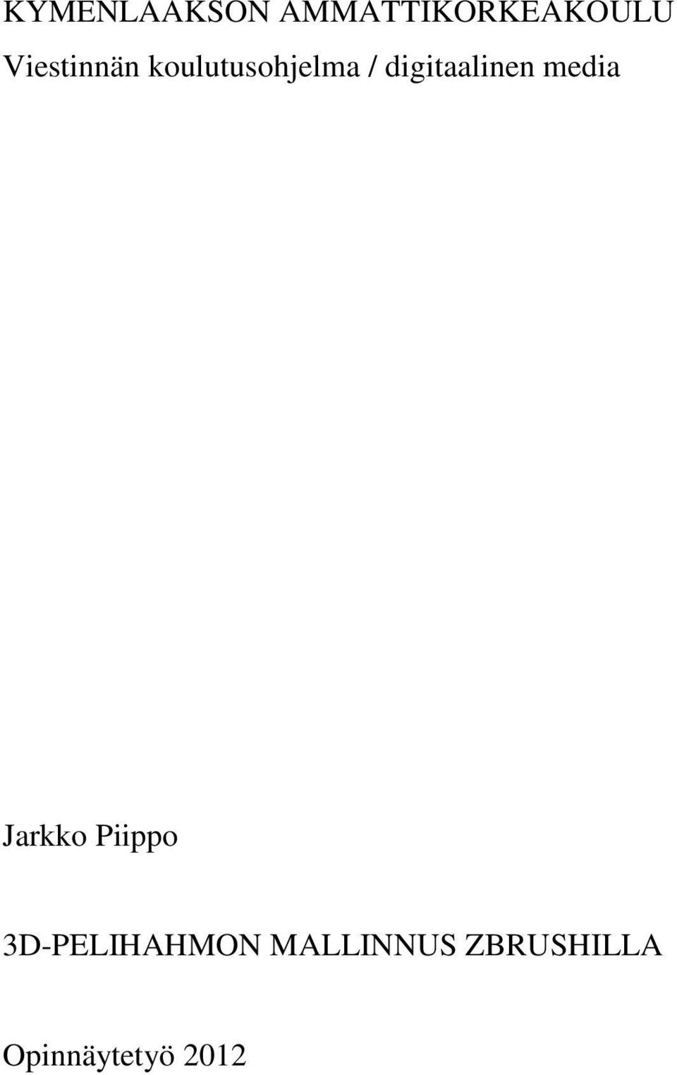 digitaalinen media Jarkko Piippo