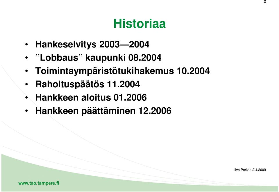 2004 Toimintaympäristötukihakemus 10.