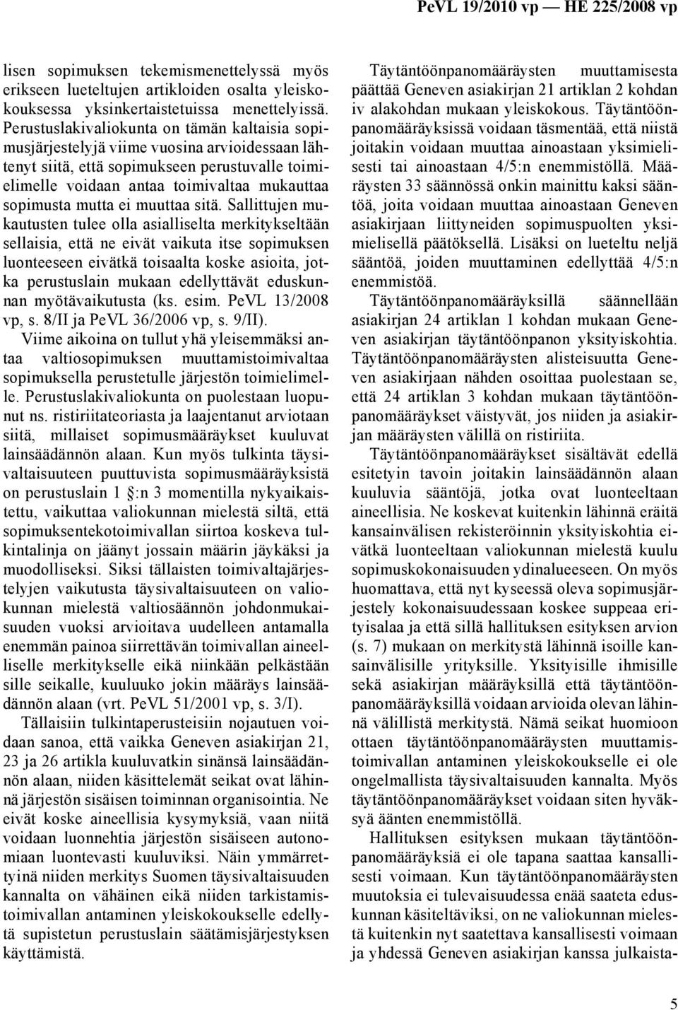 mutta ei muuttaa sitä.