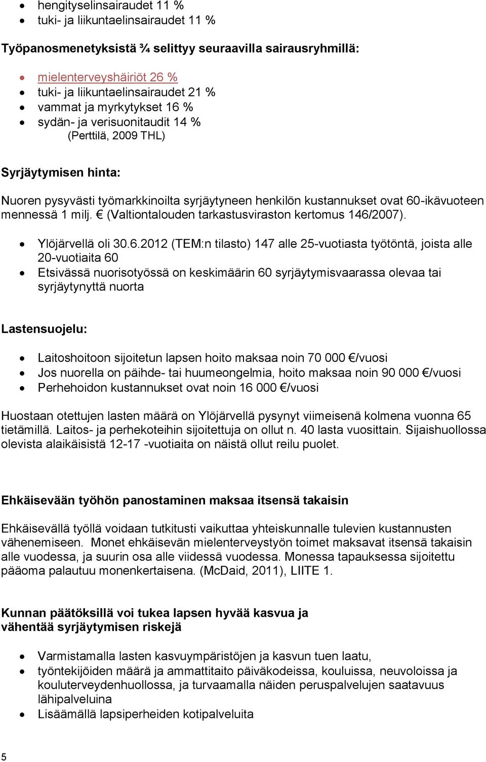 (Valtiontalouden tarkastusviraston kertomus 146/
