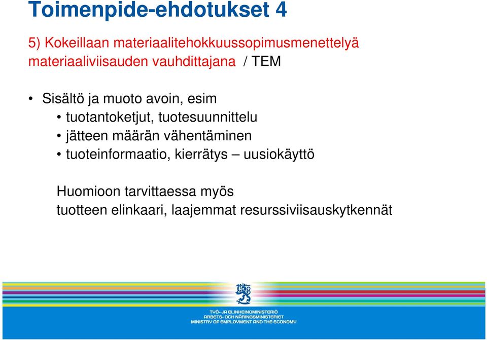 tuotantoketjut, tuotesuunnittelu jätteen määrän vähentäminen tuoteinformaatio,