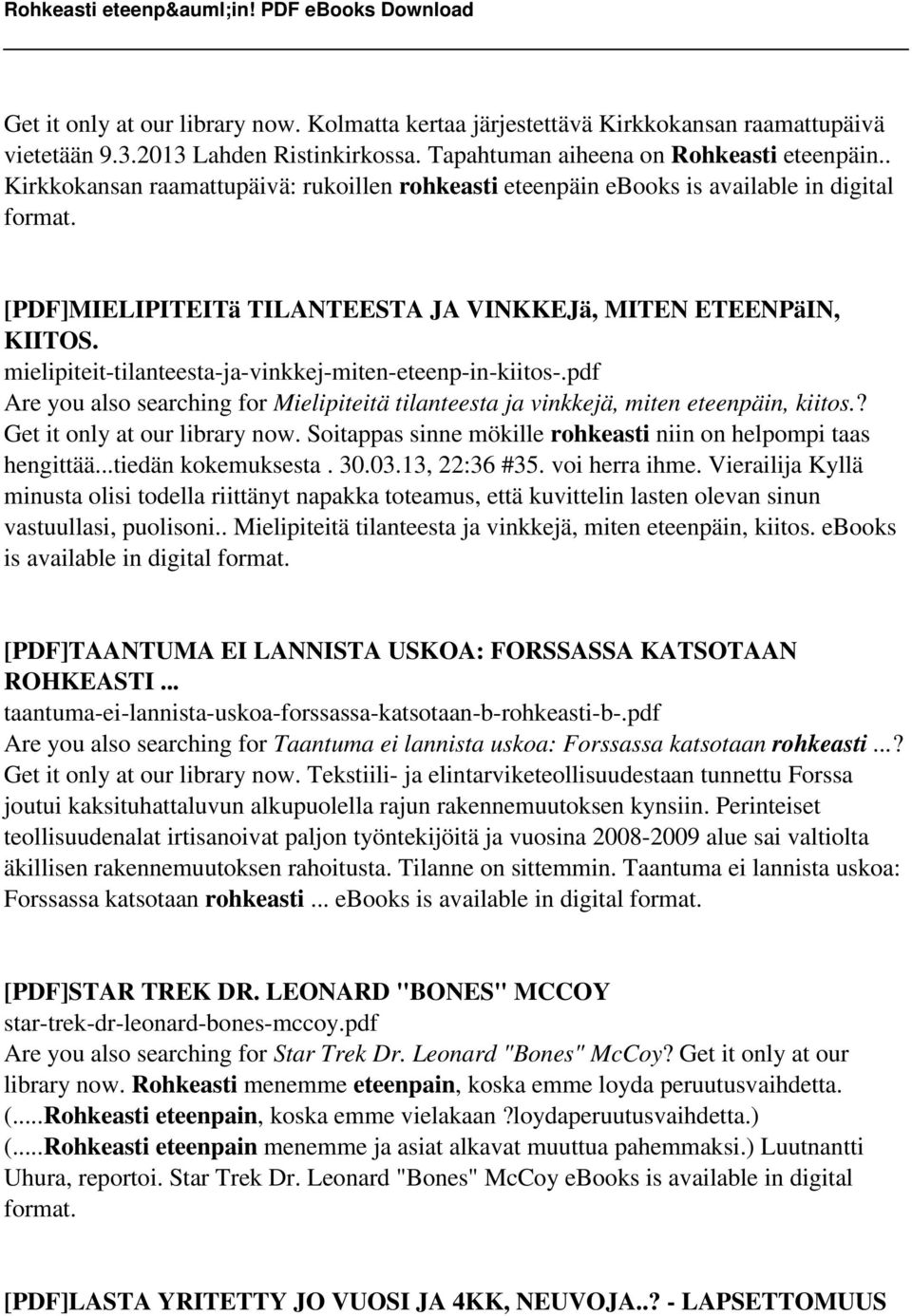mielipiteit-tilanteesta-ja-vinkkej-miten-eteenp-in-kiitos-.pdf Are you also searching for Mielipiteitä tilanteesta ja vinkkejä, miten eteenpäin, kiitos.? Get it only at our library now.