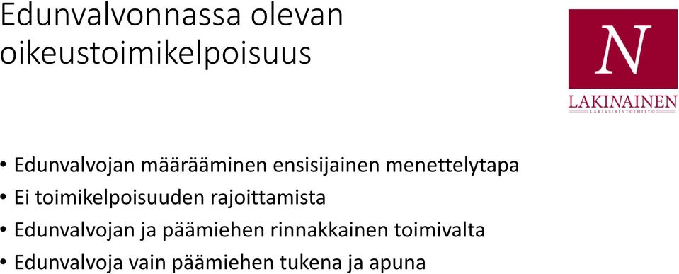 toimikelpoisuuden rajoittamista Edunvalvojan ja