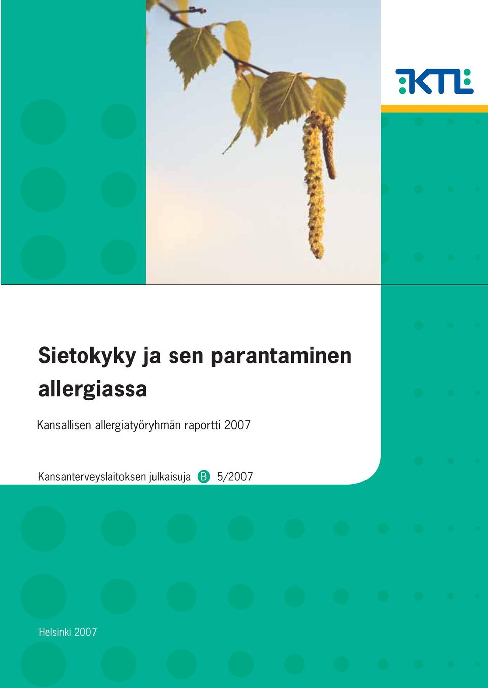 allergiatyöryhmän raportti 2007