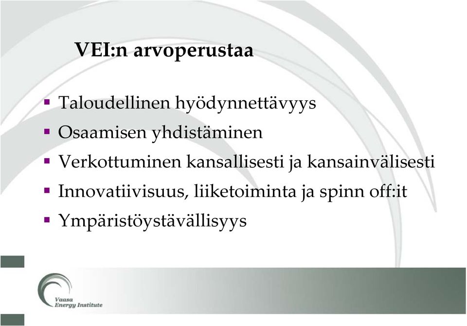 Verkottuminen kansallisesti ja kansainvälisesti