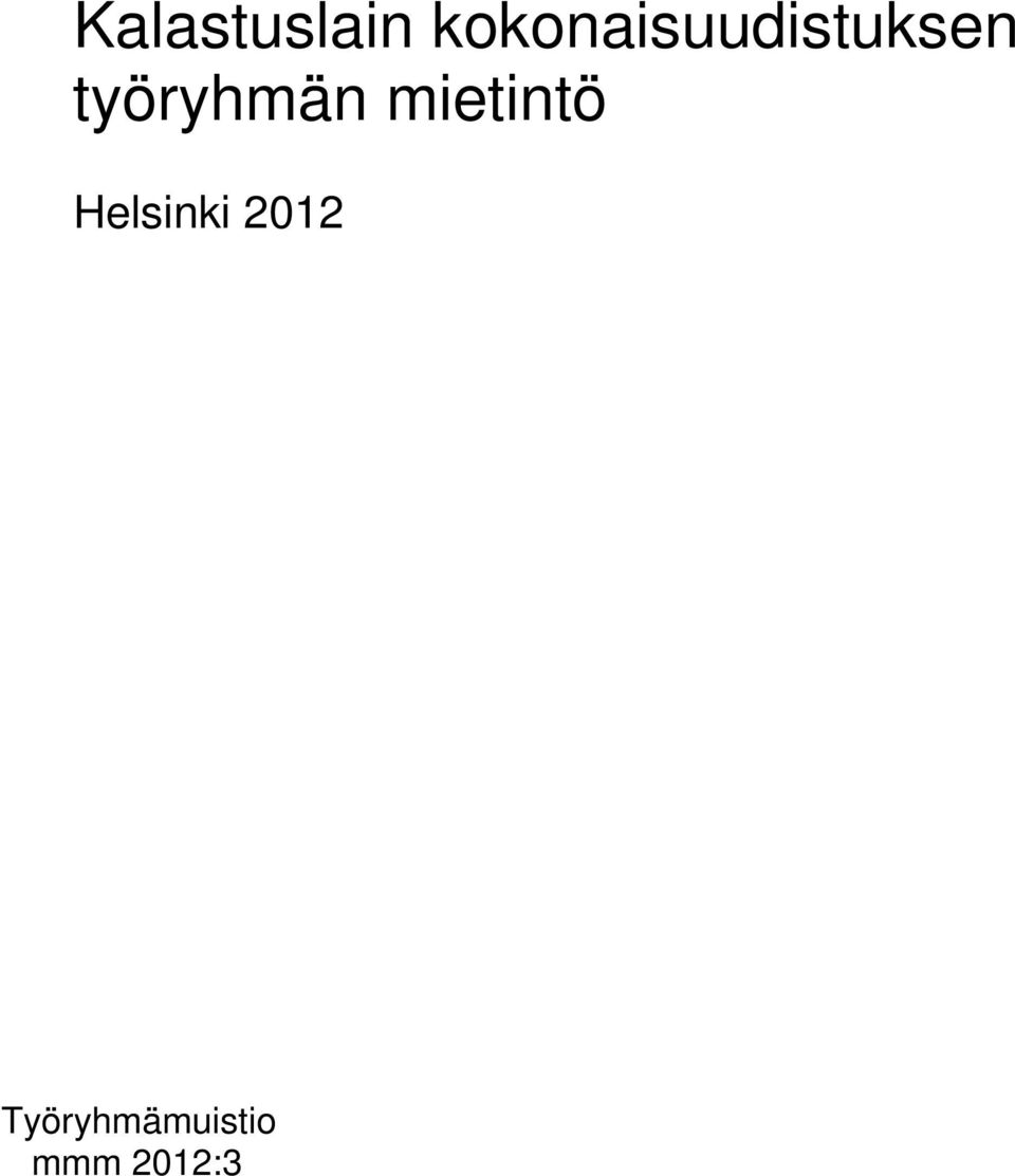 työryhmän mietintö