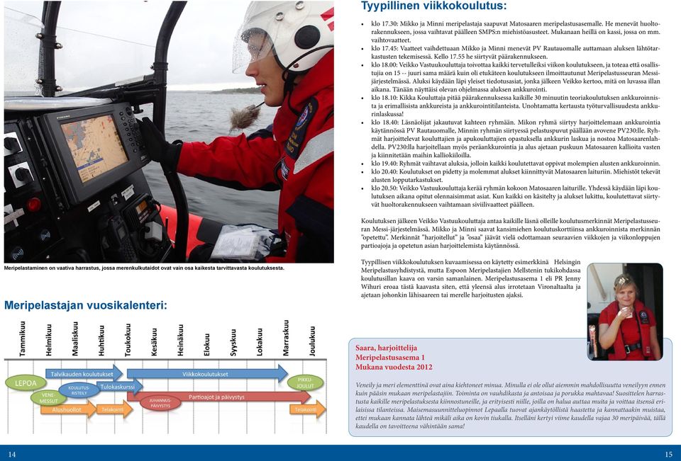 55 he siirtyvät päärakennukseen. klo 18.