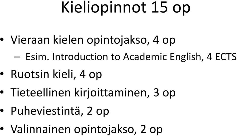 Introduction to Academic English, 4 ECTS Ruotsin