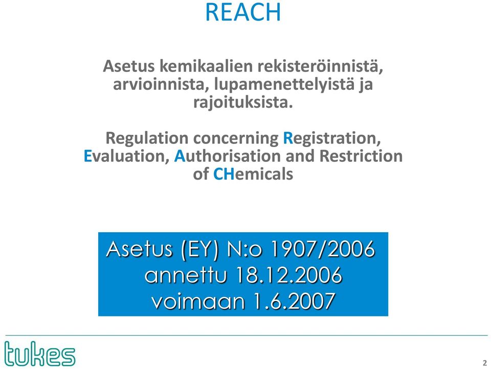 Regulation concerning Registration, Evaluation, Authorisation