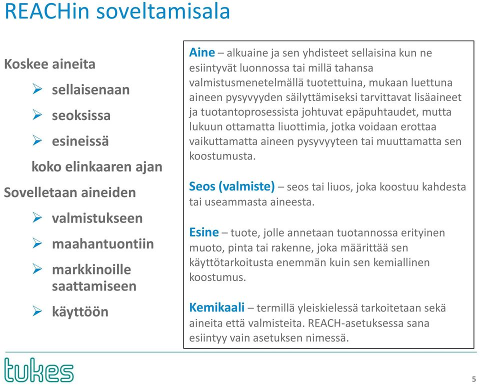 johtuvat epäpuhtaudet, mutta lukuun ottamatta liuottimia, jotka voidaan erottaa vaikuttamatta aineen pysyvyyteen tai muuttamatta sen koostumusta.