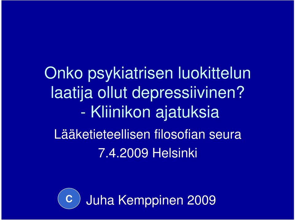 - Kliinikon ajatuksia