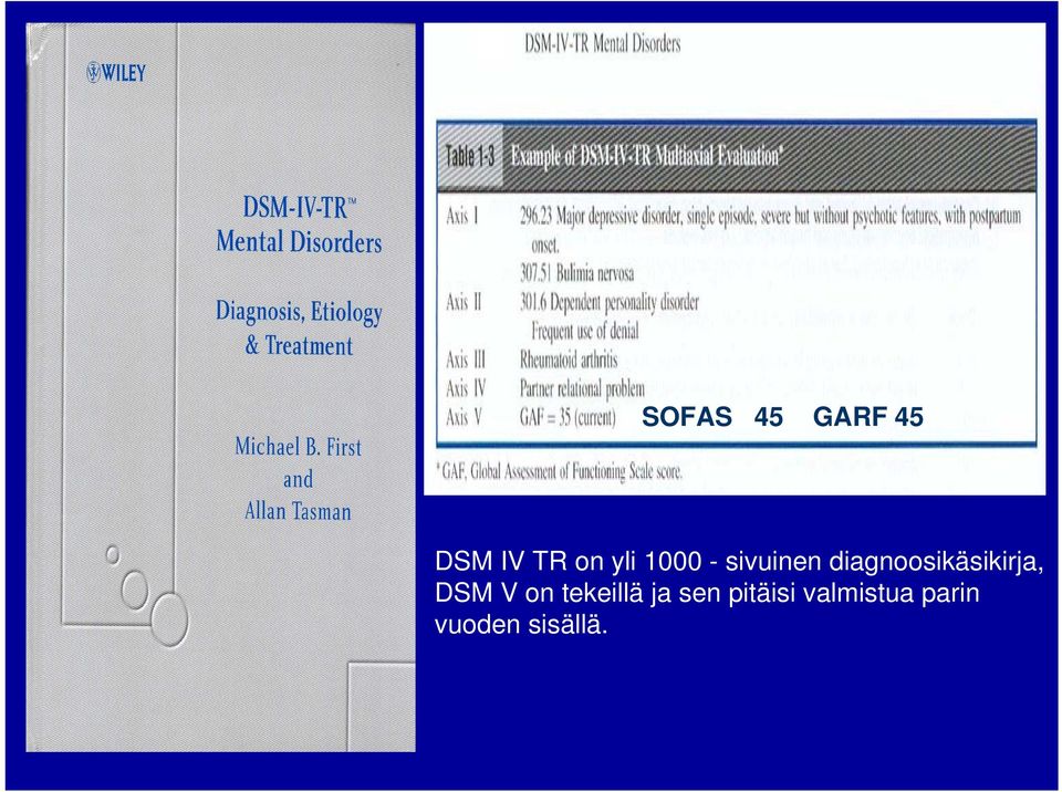 diagnoosikäsikirja, DSM V on