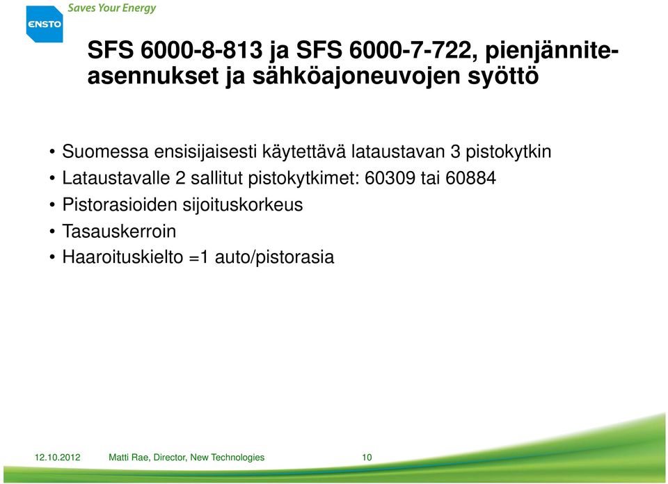 sallitut pistokytkimet: 60309 tai 60884 Pistorasioiden sijoituskorkeus