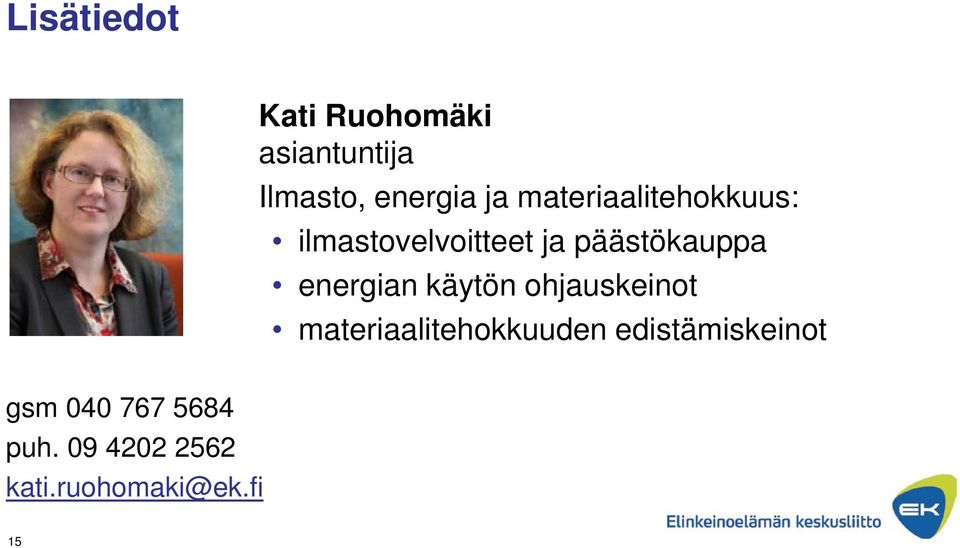 energian käytön ohjauskeinot materiaalitehokkuuden