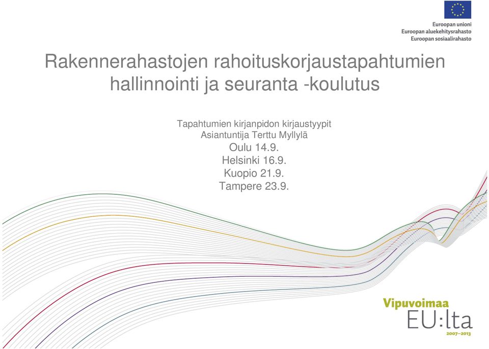 kirjanpidon kirjaustyypit Asiantuntija Terttu