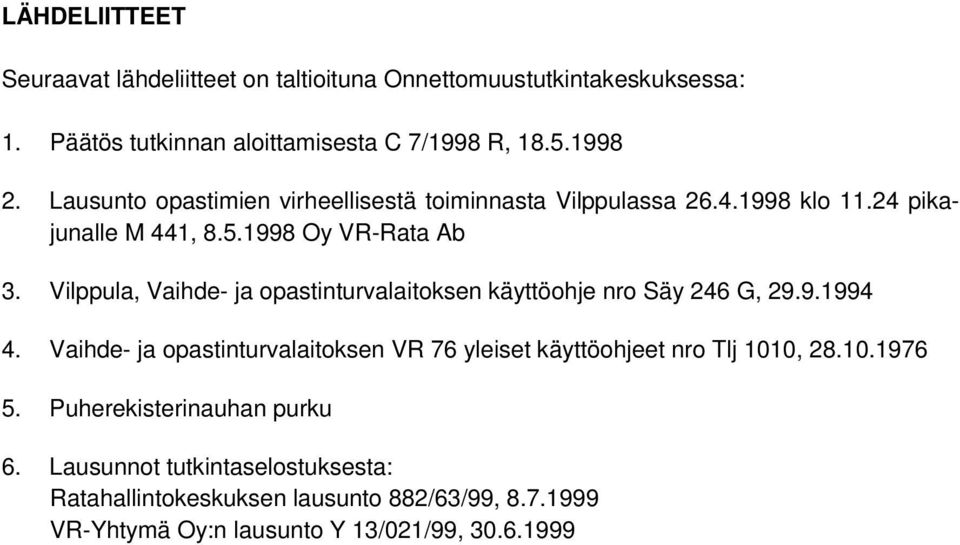 Vilppula, Vaihde- ja opastinturvalaitoksen käyttöohje nro Säy 246 G, 29.9.1994 4.