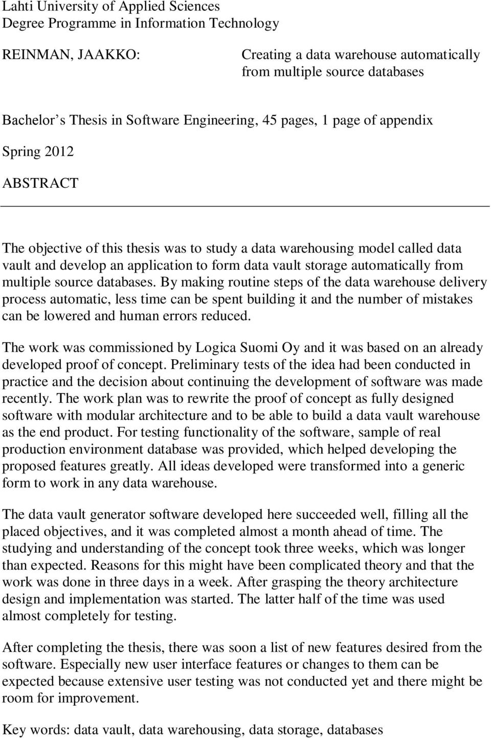 storage automatically from multiple source databases.