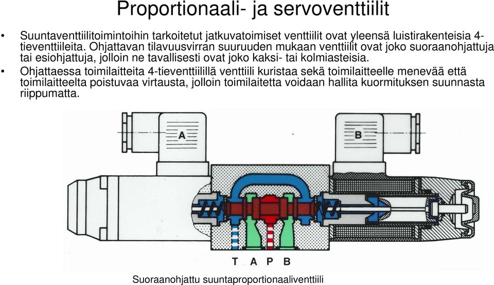 kaksi- tai kolmiasteisia.