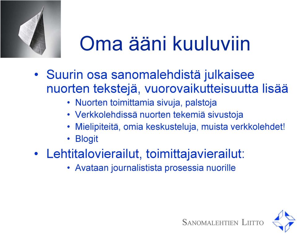 nuorten tekemiä sivustoja Mielipiteitä, omia keskusteluja, muista verkkolehdet!