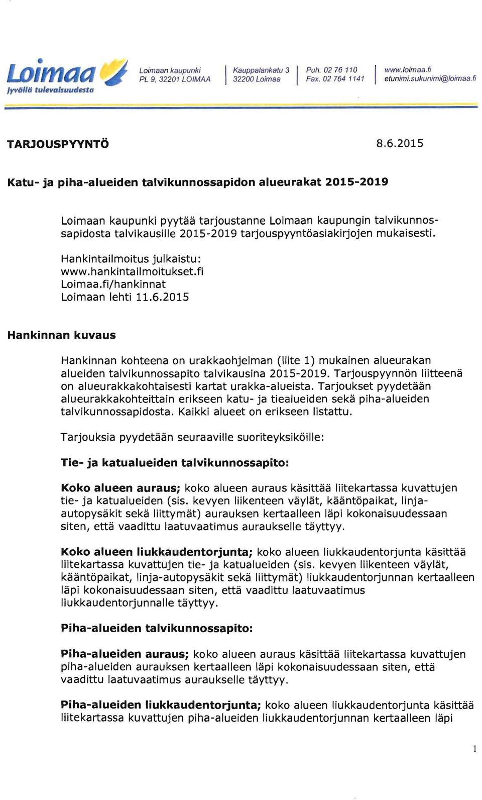 1141 elunimi. sukunimi@/oimaa.fi TARJOUSPYVNTÖ 8.6.